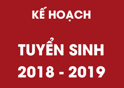 Kế hoạch tuyển sinh năm học 2018-2019