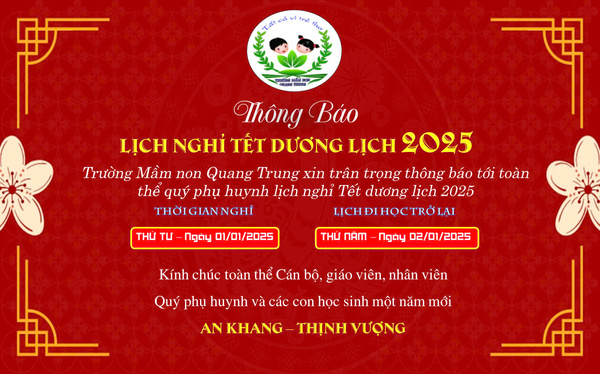 LỊCH NGHỈ TÊT DƯƠNG LỊCH TRƯỜNG MN QUANG TRUNG